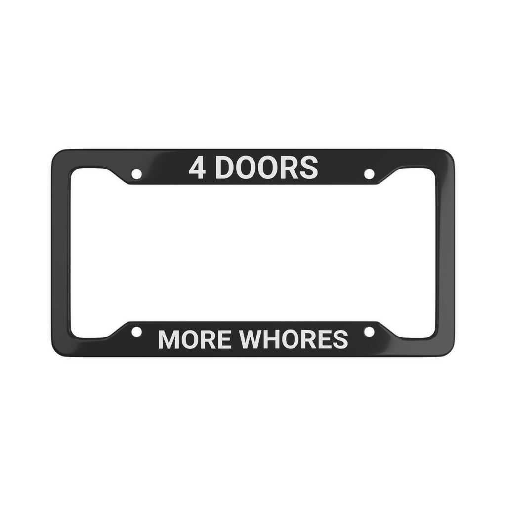 "4 Doors More Whores" Plate Frame